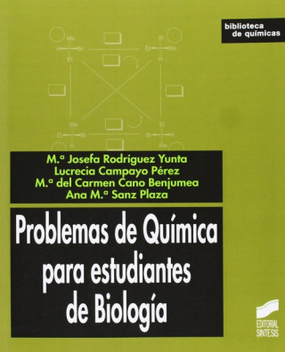 Libro Problemas de química para estudiantes de biología María Josefa Rodríguez Yunta