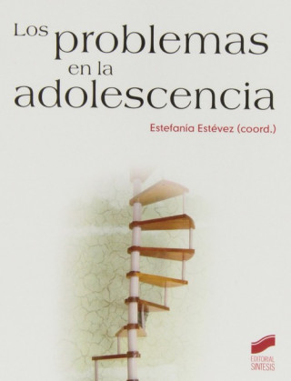 Könyv Los problemas en la adolescencia Estefanía . . . [et al. ] Estévez López