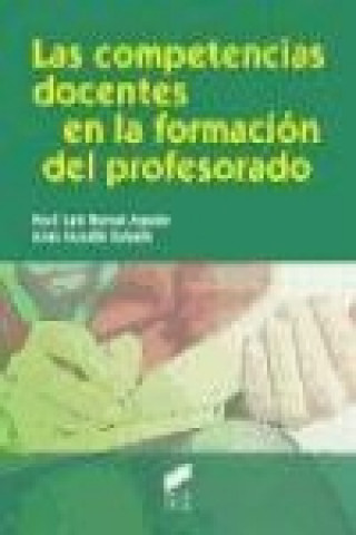 Książka Las competencias docentes en la formación del profesorado José Luis Bernal Agudo