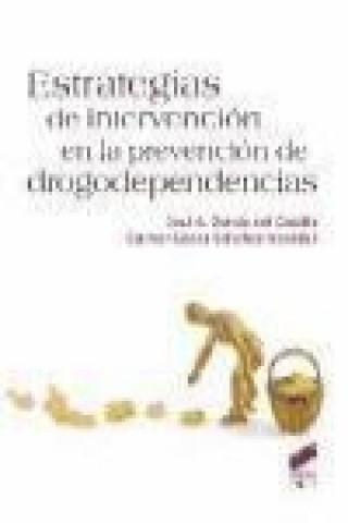 Buch Estrategías de intervención en la prevención de drogodependencias José A. García-Rodríguez