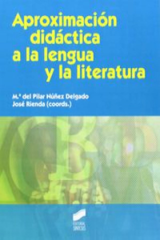 Könyv Aproximación didáctica a la lengua y la literatura JOSE RIENDA