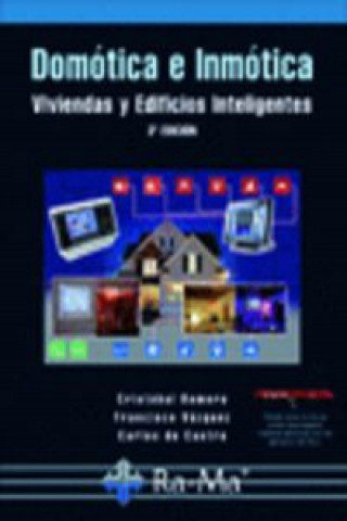 Kniha Domótica e inmótica : viviendas y edificios inteligentes C. de Castro