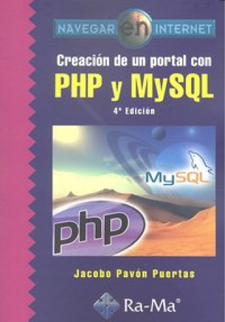 Kniha Creación de un portal con PHP y MySQL Jacobo Pavón Puertas