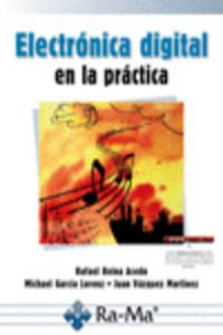 Könyv Electrónica digital en la práctica R. REINA ACEDO