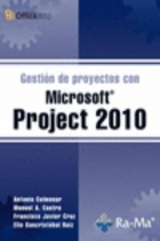Kniha Gestión de proyectos con Microsoft Project 2010 A. COLMENAR