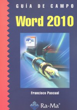 Книга Guía de campo de Word 2010 Francisco Pascual González