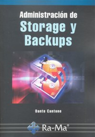 Kniha Administración de storage y backups Maximiliano Dante Cantone