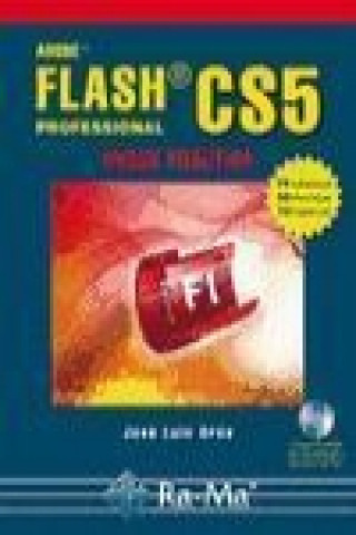 Knjiga Flash CS5 : curso práctico José Luis Orós Cabello