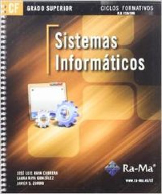 Kniha Sistemas informáticos : grado superior LAURA RAYA GONZALEZ