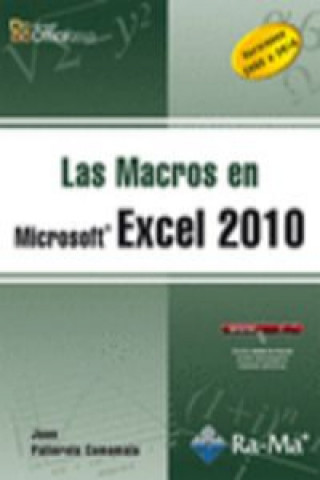 Könyv Las macros en Excel 2010 Juan Pallerola Comamala