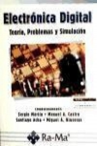 Книга Electrónica digital : teoría, problemas y simulación Santiago Emilio . . . [et al. ] Acha Alegre