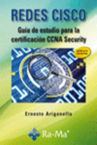 Könyv Redes CISCO : guía de estudio para la certificación CCNA Security Ernesto Ariganello