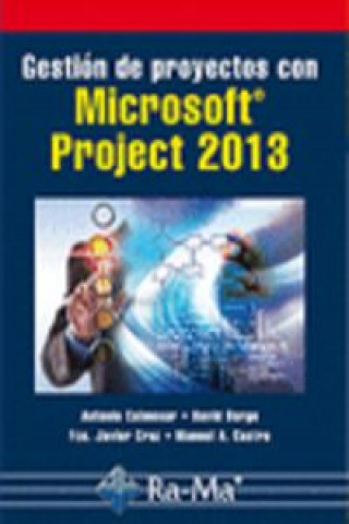 Carte Gestión de proyectos con Microsoft Project 2013 ANTONIO COLMENAR SANTOS