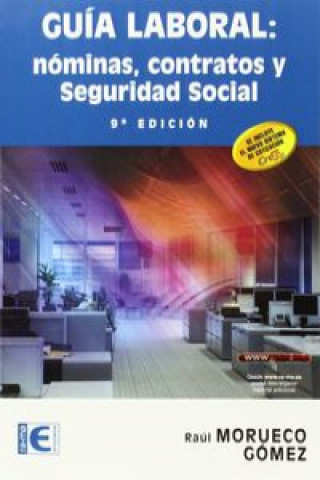Könyv Guía laboral: nóminas, contratos y seguridad social RAUL MORUECO GOMEZ