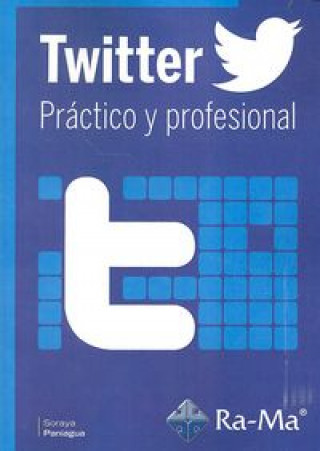 Könyv Twitter práctico y profesional 