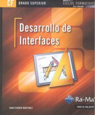 Libro Desarrollo de interfaces. Ciclo Formativo de Grado Superior 