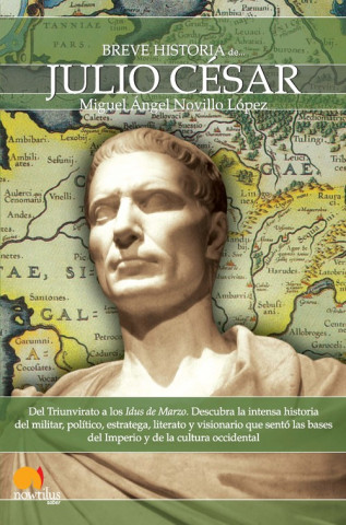 Kniha Breve Historia de Julio Cesar Miguel Angel Novillo