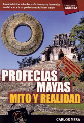 Carte Profecias Mayas: Mito y Realidad Carlos Mesa