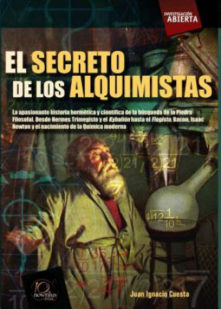 Buch El Secreto de Los Alquimistas Juan Ignacio Cuesta