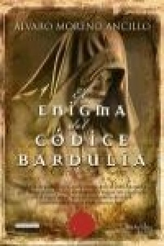 Carte El enigma del códice Bardulia Álvaro Moreno Ancillo