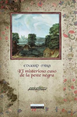 Könyv El Misterioso Caso de La Peste Negra Eduard Mira