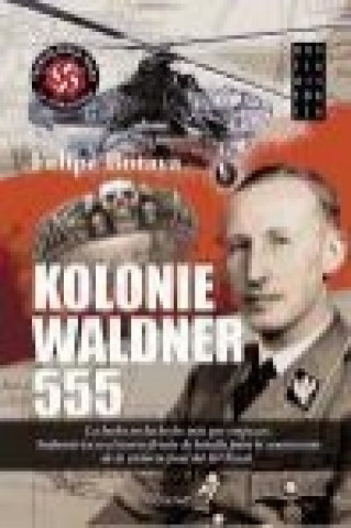 Könyv Kolonie Waldner 555 Felipe Botaya García