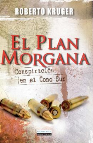 Könyv El Plan Morgana Roberto Kruger Gonzalez