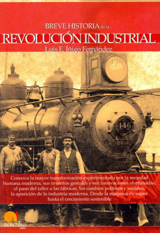 Könyv Breve Historia de La Revolucion Industrial Luis E. Inigo Fernandez