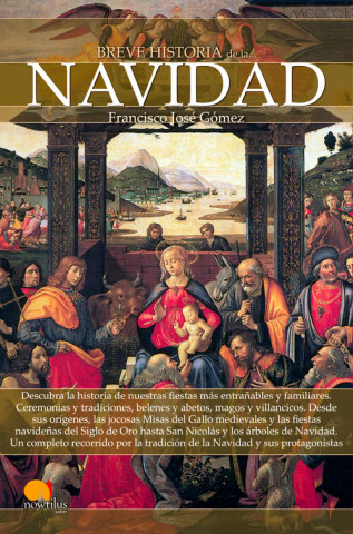 Kniha Breve historia de la Navidad Francisco José Gómez