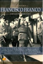 Könyv Breve Historia de Francisco Franco JOSE LUIS HERNANDEZ GARVI