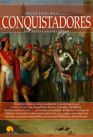 Книга Breve historia de los conquistadores José María González Ochoa
