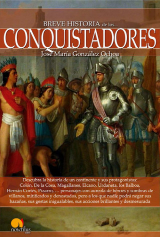 Buch Breve historia de los conquistadores José María González Ochoa