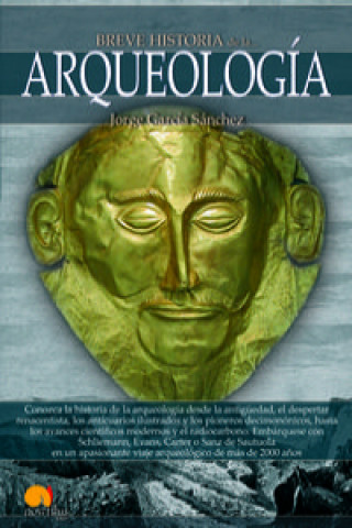 Carte Breve historia de la arqueología Jorge García Sánchez