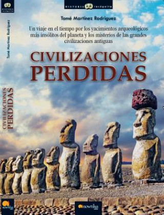 Kniha Civilizaciones Perdidas TOMAS MARTINEZ RODRIGUEZ