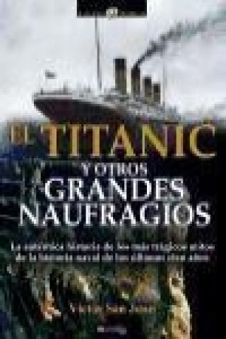 Kniha Titanic y otros grandes naufragios Víctor San Juan