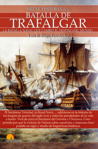 Kniha Breve historia de la Batalla de Trafalgar LUIS E. IÑIGO FERNANDEZ