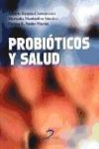 Knjiga Probióticos y salud Mercedes Monteoliva Sánchez