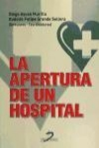 Kniha La apertura de un hospital D. AYUSO MURILLO