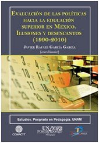 Kniha EVALUACIÓN DE LAS POLÍTICAS HACIA LA EDUCACIÓN SUPERIOR EN MÉXICO. 