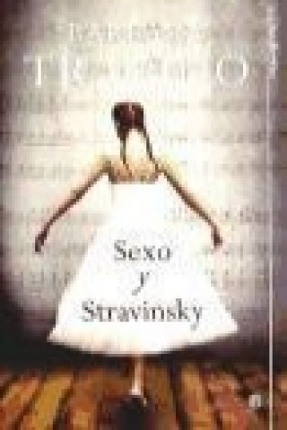 Carte Sexo y Stravinsky Barbara Trapido