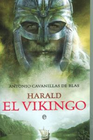 Knjiga Harald el vikingo ANTONIO CABANILLAS