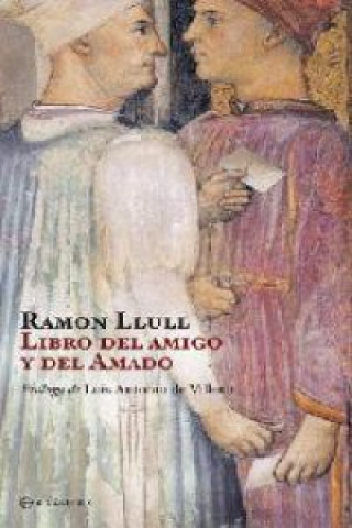 Kniha Libro del amigo y del amado Beato Ramón Llull