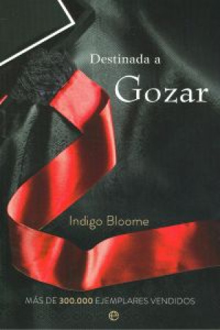 Книга Destinada a gozar Indigo Bloome