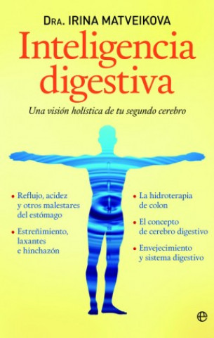 Buch Inteligencia digestiva : una visión holística de tu segundo cerebro IRINA MATVEIKOVA