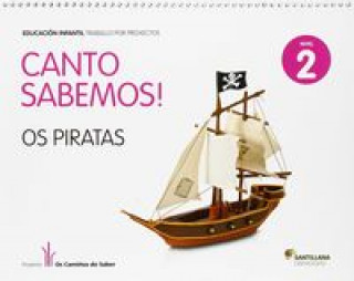 Книга Canto Sabemos, os piratas, 2 Educacion Infantil SAVV