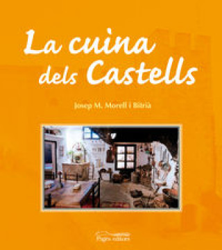 Carte La cuina dels castells JOSEP MARIA MORELL BITRIA