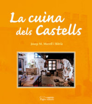 Kniha La cuina dels castells JOSEP MARIA MORELL BITRIA