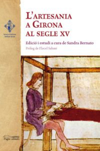 Книга L'artesania a Girona al segle XV SANDRA BERNATO