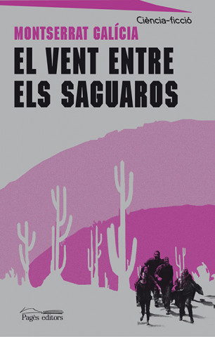 Książka El vent entre els saguaros MONTSERRAT GALICIA