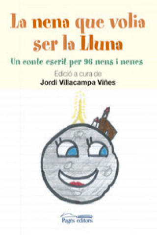 Buch La nena que volia ser la lluna: Un conte escrit per 96 nens i nenes JORDI VILLACAMPA